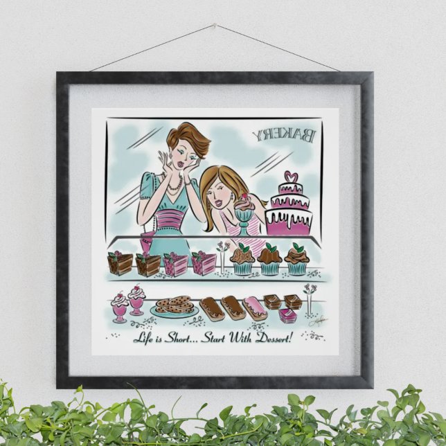 Livet är Kort... Börja med Dessert! Bästa vänner Poster (Skapare uppladdad)