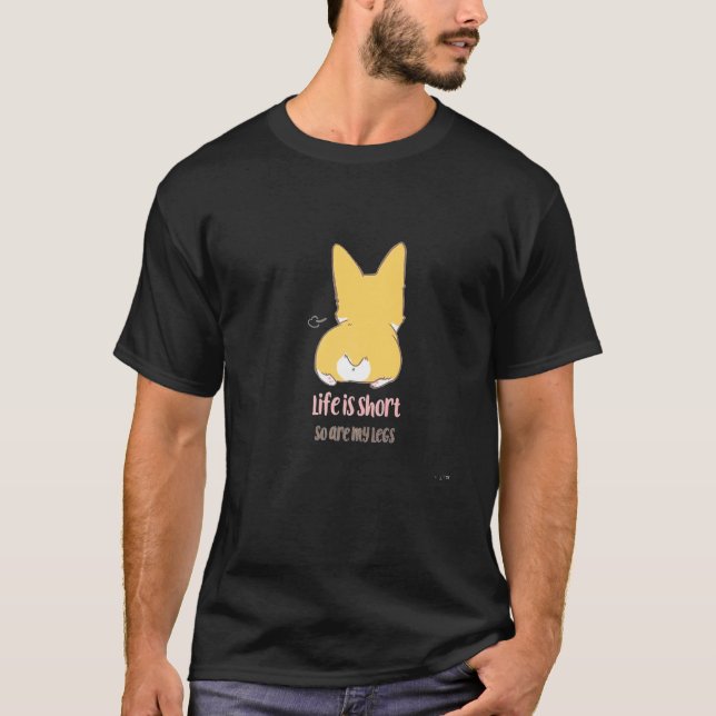 Livet Är Kort Corgi Rumpa Premium T Shirt (Framsida)