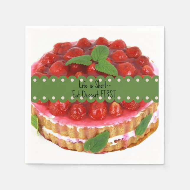 Livet är Kort.. Eat Dessert först Pappersservett (Framsidan)