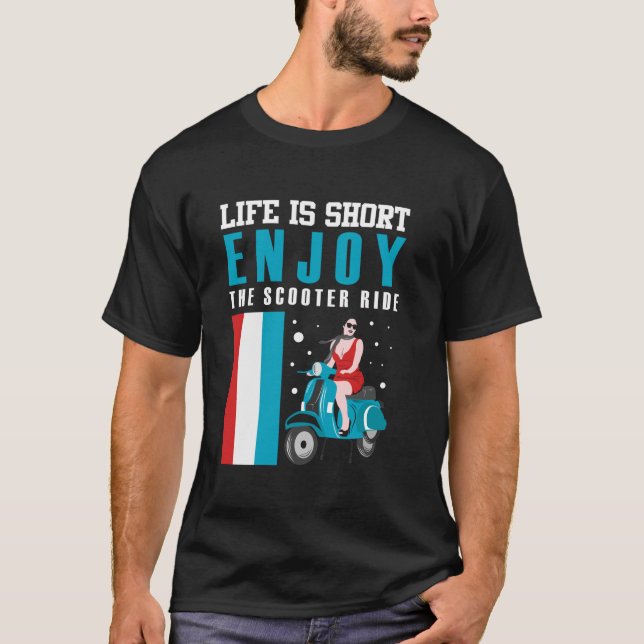 LIVET ÄR KORT ENJE I SCOOTER RIDE T SHIRT (Framsida)