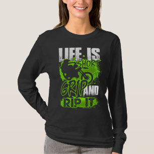 Livet är kort - Grip and Rip It - Motocross Dirt B T Shirt