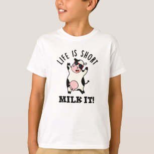 Livet är Kort Mjölk, det är roligt Cow Pun T Shirt