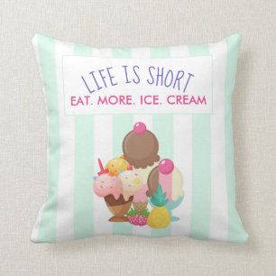 Livet är Kort Öat mer Ice Cream Kudde