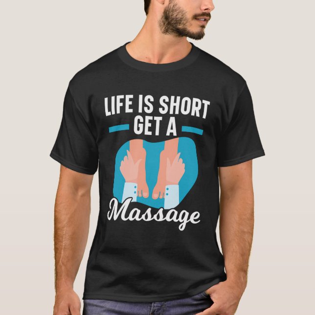 Livet är Kort som får en massageterapimassage där T Shirt (Framsida)