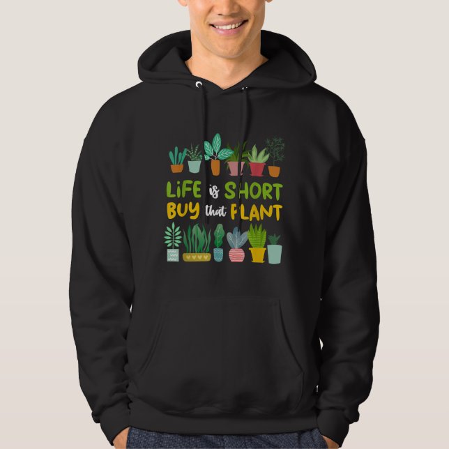Livet är Kort som köper den  växten Hoodie (Framsida)