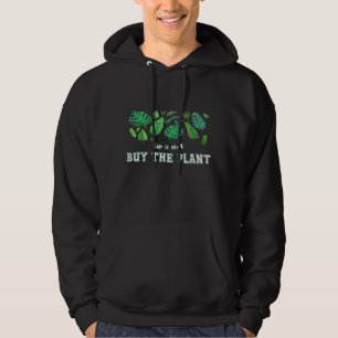 Livet är Kort som köper in växter i Kärlek Hoodie