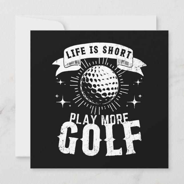 Livet är kort. Spela mer golf Inbjudningar (Framsida)