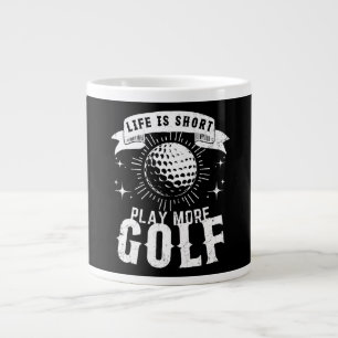 Livet är kort. Spela mer golf Jumbo Mugg