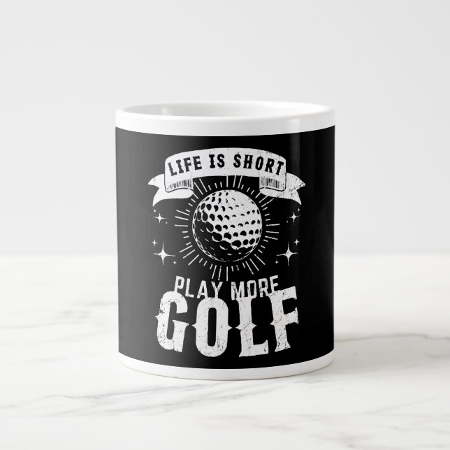 Livet är kort. Spela mer golf Jumbo Mugg (Framsidan)