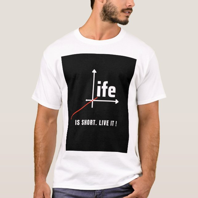 Livet är kort. t shirt (Framsida)