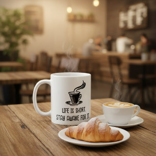 Livet Är Kort Var Vaken För Det Rolig Kaffeälskare Kaffemugg