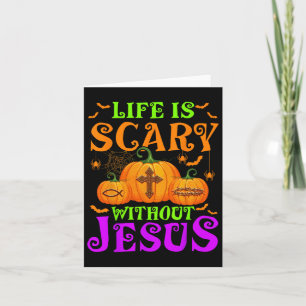 Livet är läskigt utan Jesus Kristet Halloween Kort