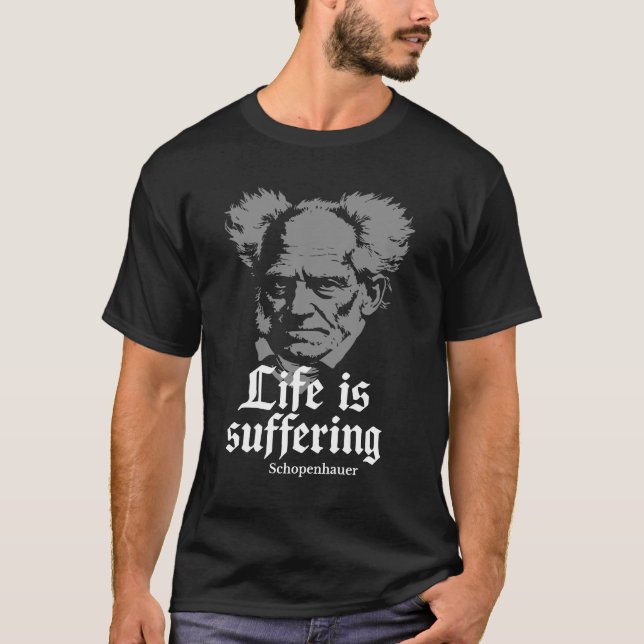 Livet är Lidande: Arthur Schopenhauer T Shirt (Framsida)