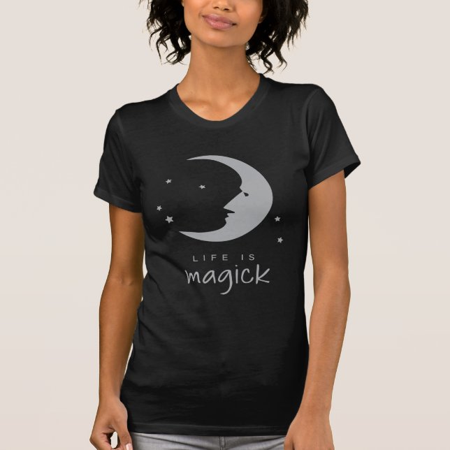 Livet är magick t shirt (Framsida)
