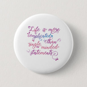 Livet är mer komplicerat Trendiget Embrace Life Ci Knapp