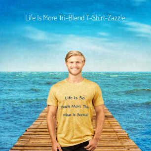 Livet är mer T-Shirt