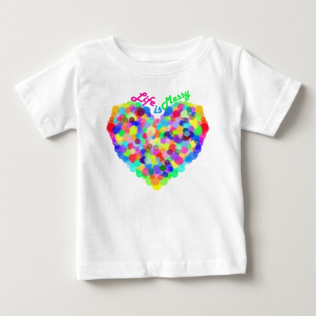 Livet är Messy! T Shirt (Framsida)