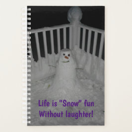 Livet är Roligten "Snö" utan skratt -