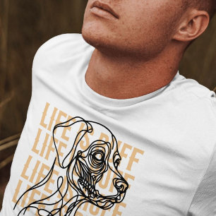 Livet är Ruff Minimal Hund Line Art T Shirt