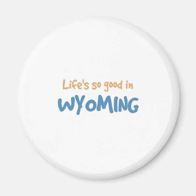 Livet är så bra i Wyoming Magnet (Framsidan)