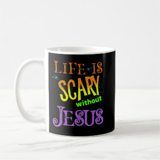 Livet är Scary utan Jesus Christian Halloween Co Kaffemugg