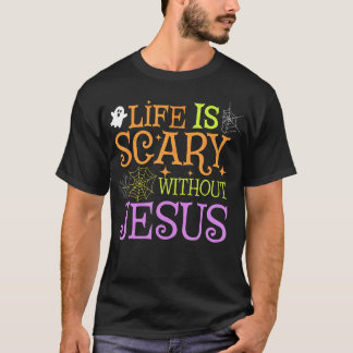 Livet är skör utan Jesus Christian Halloween Fa T Shirt