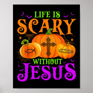 Livet är skör utan Jesus Fall Halloween Christi Poster