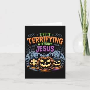 Livet är skrämmande utan Jesus Kristna Halloween Kort