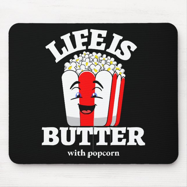 Livet är smör med popcorn musmatta (Framsidan)