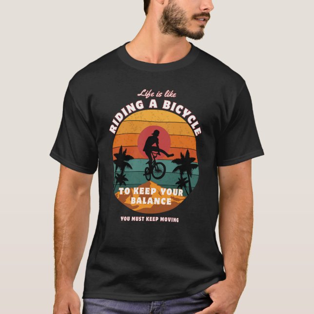Livet är som att cykla behållans flytta t shirt (Framsida)