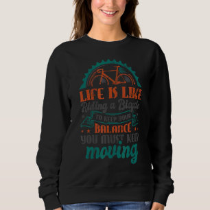 Livet är som att rida en cykel för Behålla Flytta T Shirt