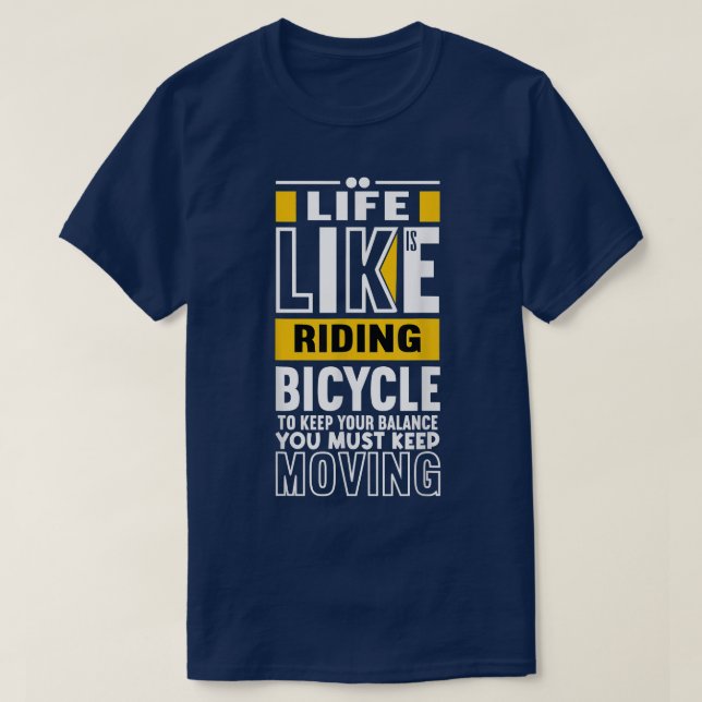 Livet är som att riva en cykel - Livsofferter för  T Shirt (Design framsida)