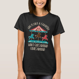 Livet är som en karusell som går runt t shirt