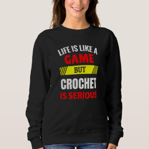 Livet är som ett spel, men Crochet är seriös Rolig T Shirt
