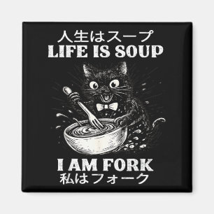 Livet är Soppa Jag Är Gaffel Katt Humor Meme Japan Magnet