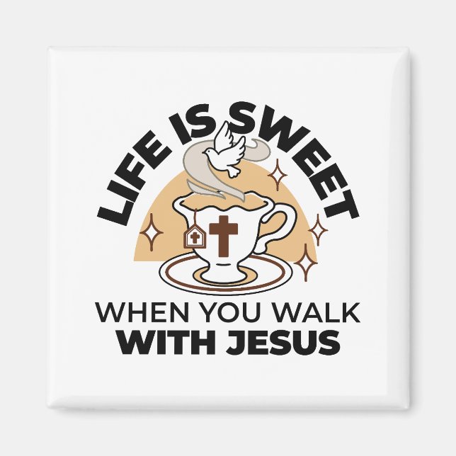 Livet är sötat med Jesus - Christian Faith Tea Kop Magnet (Framsidan)