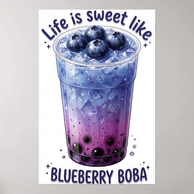 Livet Är Sött Som Blåbärs Boba Poster (Framsidan)
