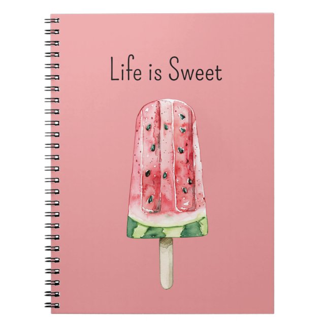 Livet är sött vattenmelonpopsicle anteckningsbok (Framsidan)