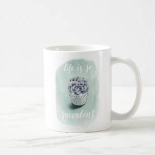 Livet är Succulent I Kaffemugg