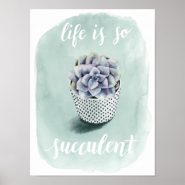 Livet är Succulent I Poster (Framsidan)