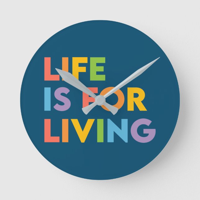 Livet är till för livet rund klocka (Framsida)