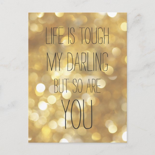 Livet är tuff Glam Guld Bokeh inspirationcitat Vykort (Framsida)