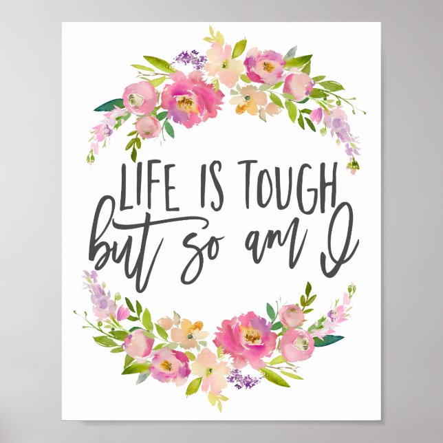 Livet är tuff, inspirationcitat, Boho blommigt Poster (Framsidan)