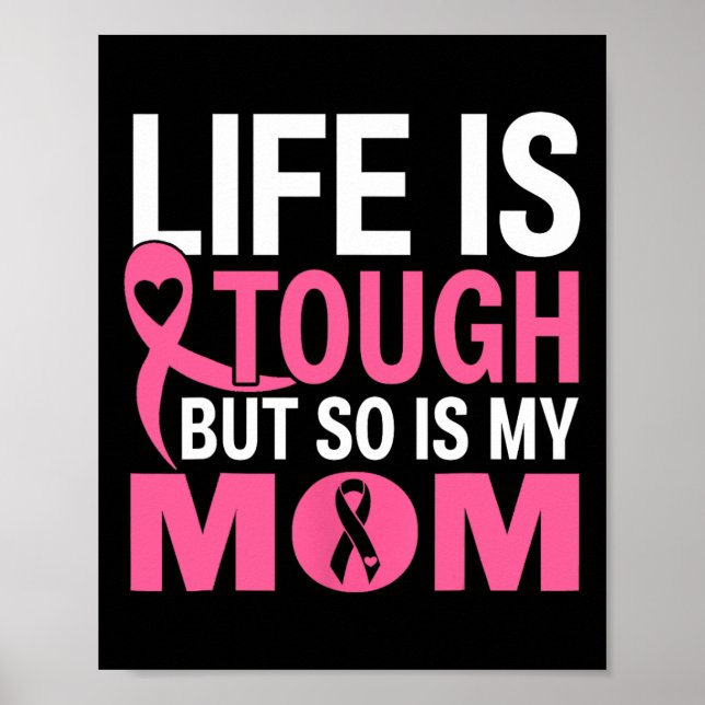 Livet är Tuff, men det är också min Mamma-bröstcan Poster (Framsidan)