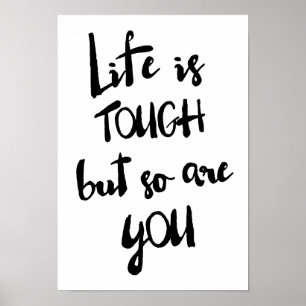 Livet är Tuff   Modern kalligrafi Poster