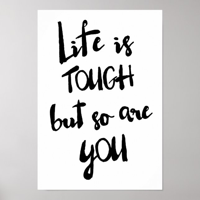 Livet är Tuff | Modern kalligrafi Poster (Framsidan)