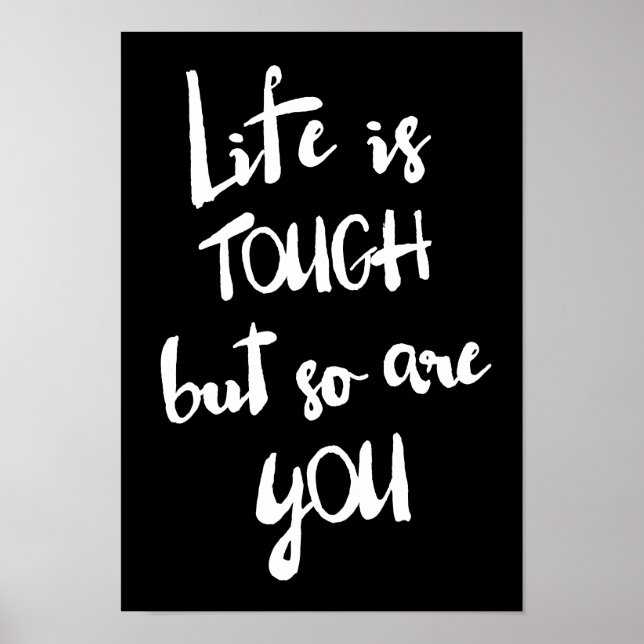 Livet är Tuff | Modern kalligrafi Poster (Framsidan)