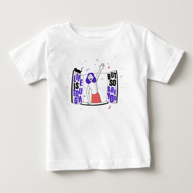 Livet är tufft men det är du också t shirt (Framsida)