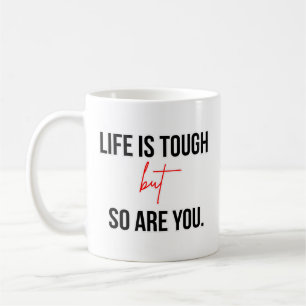 Livet Är Tufft Men Du Är Stark Inspirerande Citat Kaffemugg