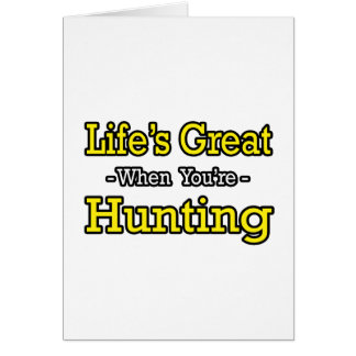 Livet är Underbart.. Jakt Hälsningskort